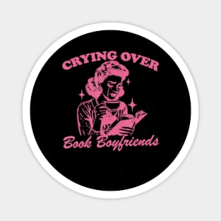 Cry Over Book Boyfriends Magnet